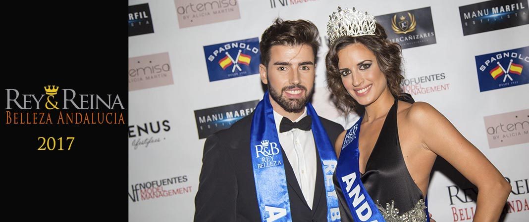 Una Sevillana y un malagueño se proclaman Rey & Reina Belleza Andalucía 2017